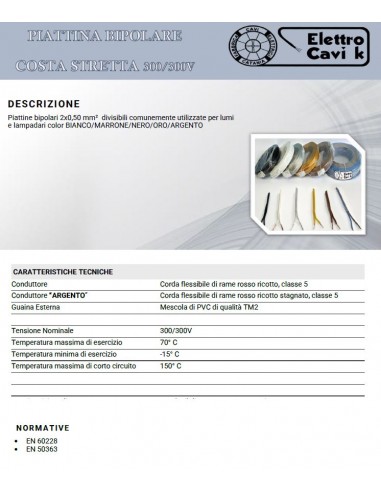 CAVO PIATTINA BIPOLARE COSTA STRETTA...
